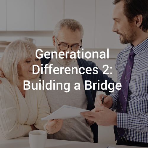 Generational Differences 2: Building a Bridge