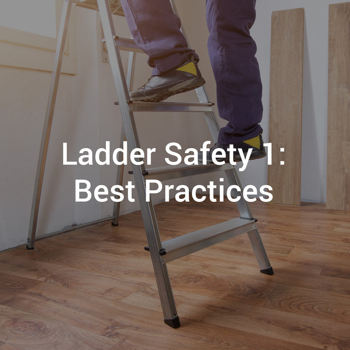 Ladder Safety 1: Best Practices