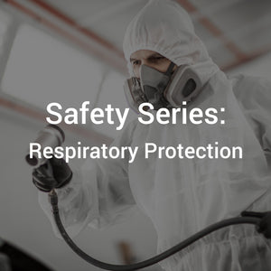 Safety Series: Respiratory Protection
