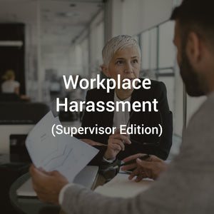 Workplace Harassment (Supervisor Version)